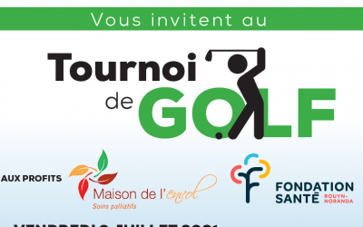 La Maison de l’envol et la Fondation Santé de Rouyn-Noranda s’associent afin de présenter leur tournoi de golf 2021 !!!